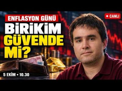 Enflasyon Günü: Maaş Yetmiyor, Birikim Güvende mi? | CANLI