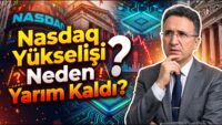 Nasdaq Yükselişi Neden Yarım Kaldı?