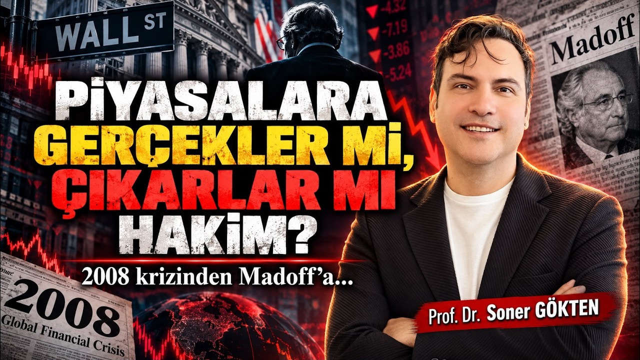 Piyasada Dans: Gerçekler mi, Çıkarlar mı ? | SONER GÖKTEN