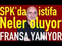 SPK'da istifa! Neler oluyor | Fransa Euro'yu yakar mı | İstifa borsayı çarptı